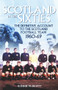 Scotland in the 60s (The Definitive Account of the Scottish National Football Side During the 1960s) by Ronnie McDevitt, 9781785311802