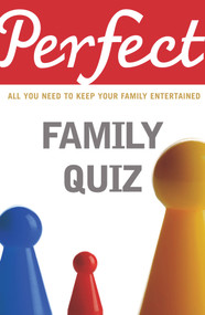 Perfect Family Quiz by David Pickering, 9781847945297