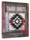 Parson Gray Trade Quilts (20 Rough-Hewn Projects) by David Butler, 9781452134482