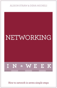 Successful Networking in a Week by Alison Straw, 9781473610200