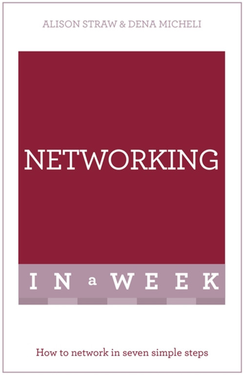 Successful Networking in a Week by Alison Straw, 9781473610200
