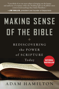 Making Sense of the Bible (Rediscovering the Power of Scripture Today) - 9780062234988 by Adam Hamilton, 9780062234988