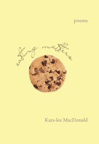 Eating Matters by Kara-lee Macdonald, 9781987915136