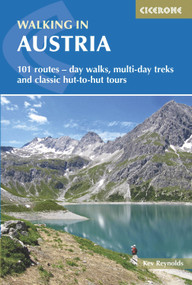 Walking in Austria (101 Routes - Day Walks, Multi-day Treks and Classic Hut-to-Hut Tours) by Kev Reynolds, 9781852848590