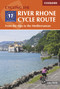 Cycling the River Rhone Cycle Route (From the Alps to the Mediterranean) by Mike Wells, 9781852847555