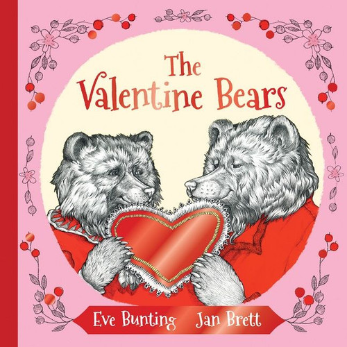 The Valentine Bears Gift Edition by Eve Bunting, Jan Brett, 9780544531000