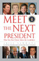 Meet the Next President by Bill Sammon, 9781451668995