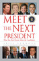 Meet the Next President by Bill Sammon, 9781451668995