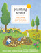 Planting Seeds (Practicing Mindfulness with Children) by Thich Nhat Hanh, Wietske Vriezen, Kaira Jewel Lingo, 9781935209805