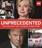 Unprecedented (The Election That Changed Everything) by Thomas Lake, Jodi Enda, 9781595910967