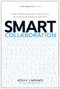 Smart Collaboration (How Professionals and Their Firms Succeed by Breaking Down Silos) by Heidi K. Gardner, 9781633691100