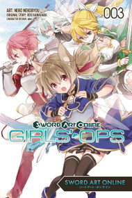 Sword Art Online: Girls' Ops, Vol. 3 by Reki Kawahara, Neko Nekobyou, 9780316552677