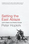 Setting the East Ablaze by Peter Hopkirk, 9780719564505