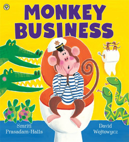 Monkey Business - 9781408313794 by Smriti Prasadam-Halls, David Wojtowycz, 9781408313794
