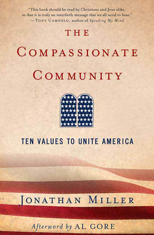 The Compassionate Community (Ten Values to Unite America) by Jonathan Miller, Al Gore, 9781403974082