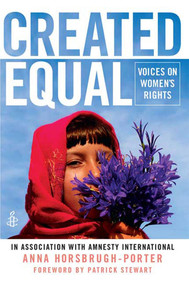Created Equal (Voices on Women's Rights) by Anna Horsbrugh-Porter, 9780230617339