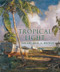 Tropical Light (The Art of A. E. Backus) by Natasha Kuzmanovic, 9780865653320