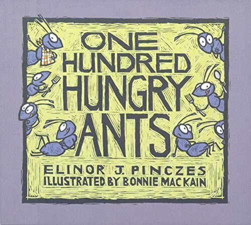 One Hundred Hungry Ants - 9780395971239 by Bonnie MacKain, Elinor J Pinczes, 9780395971239