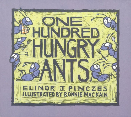One Hundred Hungry Ants - 9780395971239 by Elinor J. Pinczes, Bonnie MacKain, 9780395971239