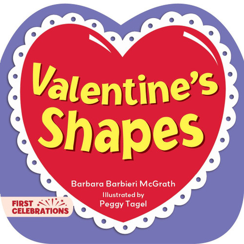 Valentine's Shapes by Barbara Barbieri McGrath, Peggy Tagel, 9781580895323