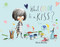 What Color Is a Kiss? by Rocio Bonilla, Rocio Bonilla, 9781580897396