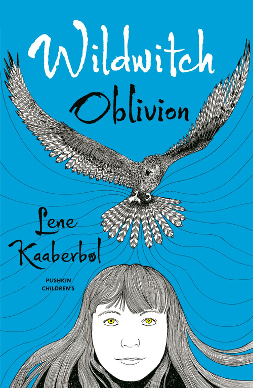 Wildwitch: Oblivion (Wildwitch: Volume Two) by Lene Kaaberbol, Charlotte Barslund, Rohan Eason, 9781782690849
