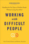 Working with Difficult People, Second Revised Edition (Handling the Ten Types of Problem People Without Losing Your Mind) by Amy Cooper Hakim, Muriel Solomon, 9780143111870