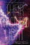 Their Fractured Light by Amie Kaufman, Meagan Spooner, 9781484747834