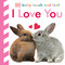 Baby Touch and Feel I Love You by DK, 9781465457639