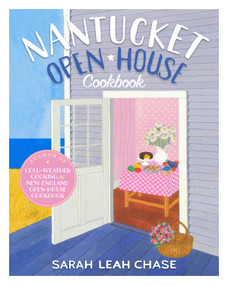 Nantucket Open-House Cookbook by Sarah Leah Chase, 9780894804656