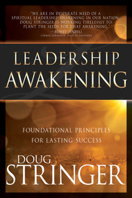 Leadership Awakening (Foundational Principles for Lasting Success) by Doug Stringer, 9781629117362