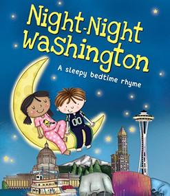 Night-Night Washington by Katherine Sully, Helen Poole, 9781492647669