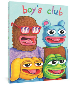 Boy's Club by Matt Furie, 9781606999196