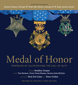 Medal of Honor, Revised & Updated Third Edition (Portraits of Valor Beyond the Call of Duty) by Peter Collier, Nick Del Calzo, 9781579657468