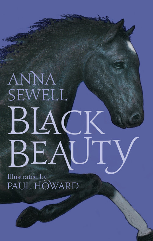 Black Beauty (Illustrated by Paul Howard) - 9781847495860 by Anna Sewell, Paul Howard, 9781847495860