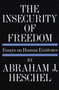 Insecurity of Freedom (Essays on Human Existence) by Abraham Joshua Heschel, 9780374506087