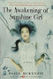 The Awakening of Sunshine Girl [BAM signed edition] by Paige McKenzie, Alyssa Sheinmel, 9781602863316