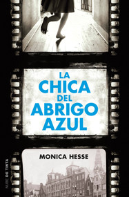 La chica del abrigo azul / Girl in the Blue Coat (Spanish Edition) by Monica Hesse, 9788415594970