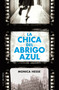 La chica del abrigo azul / Girl in the Blue Coat (Spanish Edition) by Monica Hesse, 9788415594970
