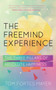 The Freemind Experience (Seeing yourself as perfect and falling in love with life) by Tom Mayer Fortes, 9781780287652