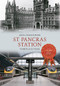 St Pancras Station Through Time by John Christopher, 9781445609218