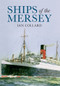 Ships of the Mersey (A Photographic History) by Ian Collard, 9781848680586
