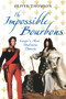 The Impossible Bourbons (Europe's Most Ambitious Dynasty) by Oliver Thomson, 9781848683563