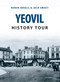 Yeovil History Tour by Jack William Sweet, Robin Ansell, 9781445654485