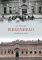 Birkenhead Through Time by Ian Collard, 9781848689657