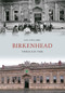 Birkenhead Through Time by Ian Collard, 9781848689657