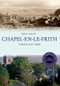 Chapel-en-le-Frith Through Time Revised Edition by Mike Smith, 9781445650753