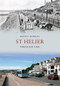 St Helier Through Time by Keith E. Morgan, 9781445600543