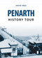 Penarth History Tour by David Ings, 9781445656915