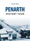 Penarth History Tour by David Ings, 9781445656915